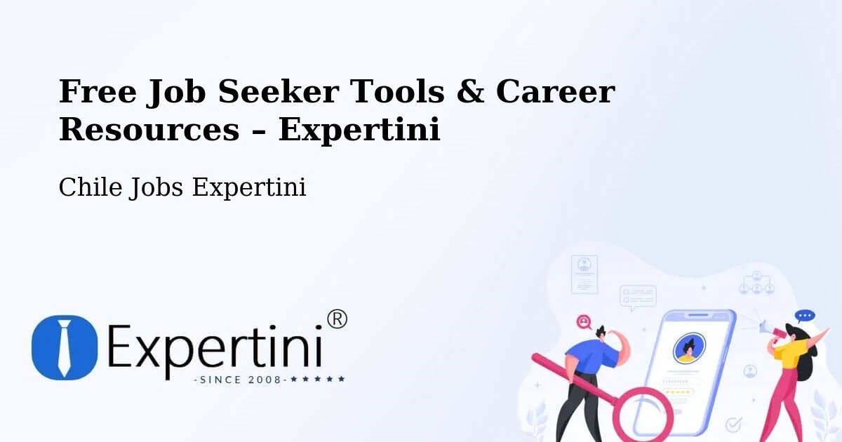 Free Job Seeker Tools & Career Resources – Pichidegua - Pichidegua, Chile Jobs Expertini