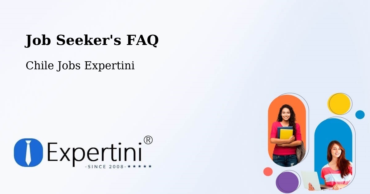 Job Seeker FAQ – Pichidegua - Chile Jobs Expertini