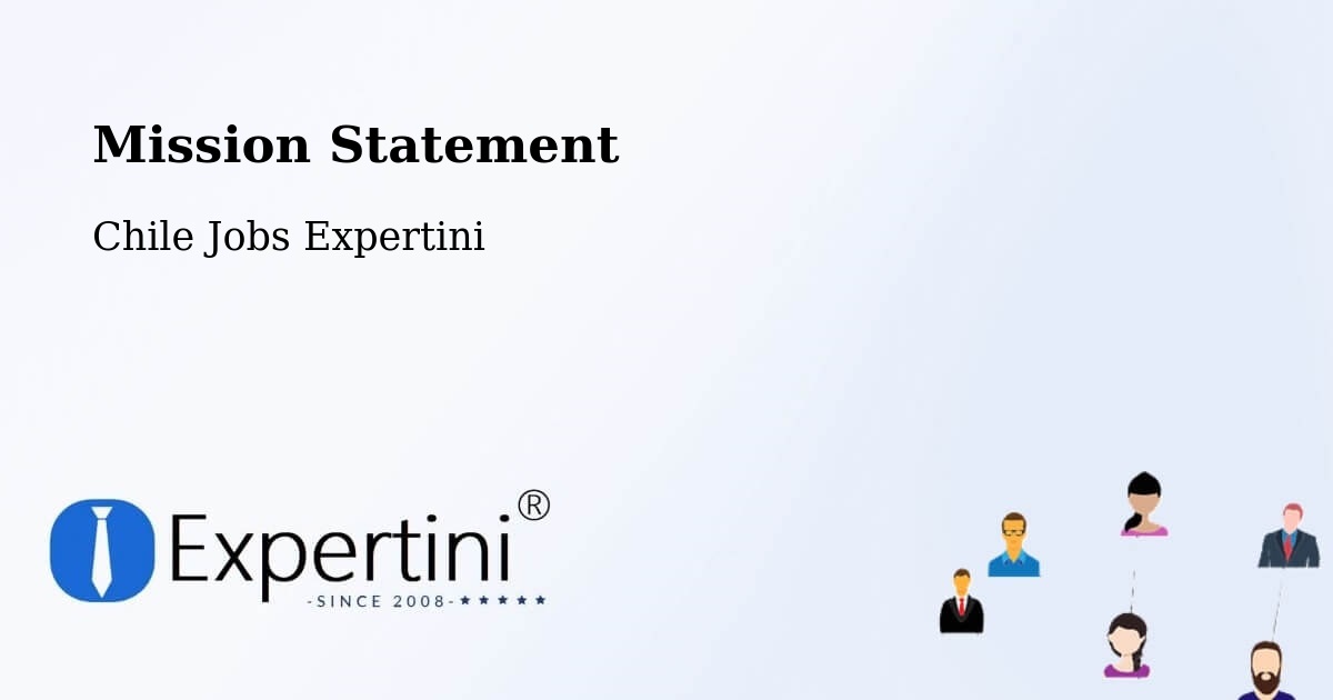 Corporate Mission – Pichidegua - Chile Jobs Expertini