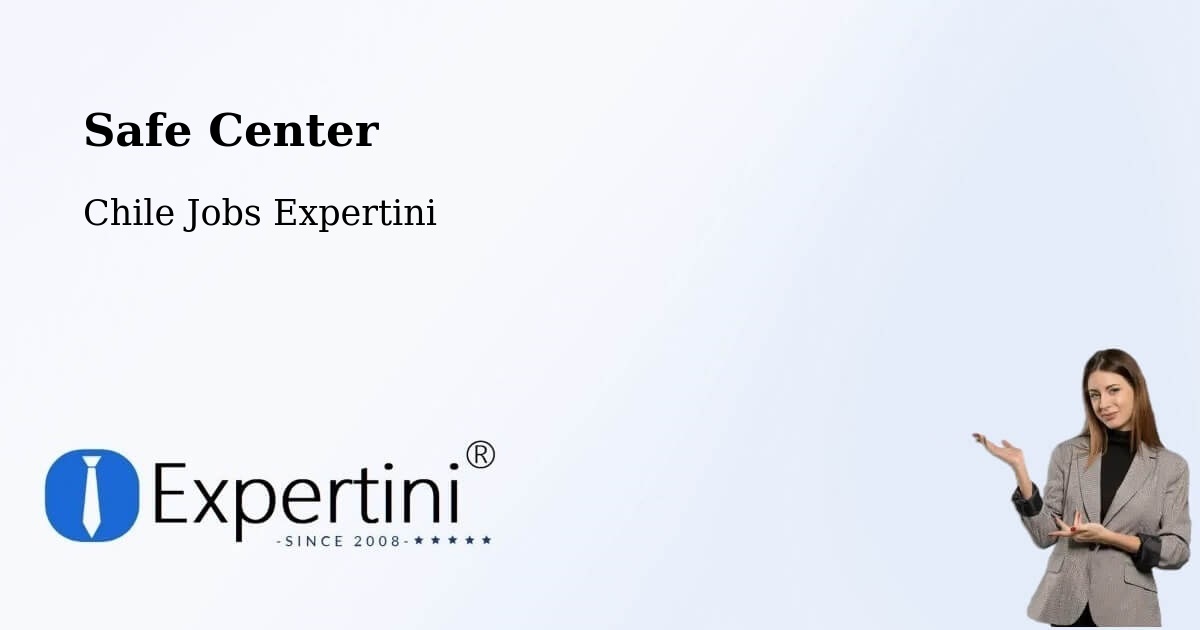 Safety Center – Pichidegua - Chile Jobs Expertini